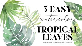 Easiest way to paint FIVE watercolor tropical leaves [upl. by Washko696]