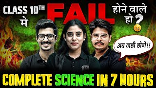 Complete SCIENCE in Just 7 hours  LAST Minute Revision  Class 10th CBSE Boards [upl. by Bencion]