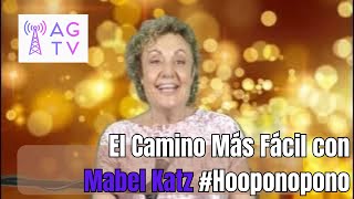 El Camino Más Fácil con Mabel Katz Hooponopono [upl. by Isleen869]