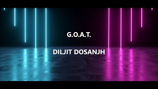 GOAT  Diljit Dosanjh  lyrics [upl. by Amlev]