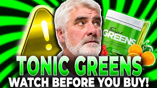 TONIC GREENS ❌BE CAREFUL❌ Tonic Greens Review  Tonic Greens Reviews  Tonic Greens Ingredients [upl. by Suiramaj]