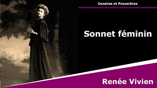 Sonnet féminin  Sonnet érotique  Renée Vivien [upl. by Anek]