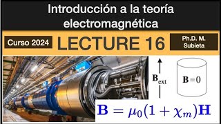 Introducción a la teoría electromagnética lec16 [upl. by Fidelas]