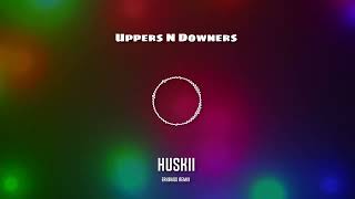 Huskii x DH  Uppers N Downers erkbags remix [upl. by Edmee476]