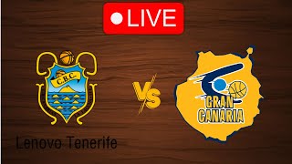 🔴 Live Tenerife vs Gran Canaria  Live Play By Play Scoreboard [upl. by Korwin]