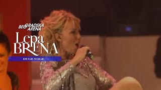 Lepa Brena  Duge noge  LIVE  BEOGRADSKA ARENA 2011 [upl. by Seta]