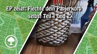 Flechte dein Papierkorb aus Papier selbst Teil 1 und 2 [upl. by Yand902]