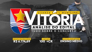 GUARDA CIVIL MUNICIPAL VITÓRIAES  ANÁLISE DO EDITAL [upl. by Aip]