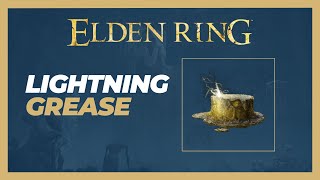 How to Get Lightning Grease Location  Elden Ring [upl. by Ellekim]