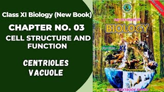 Ch 3 Cell Structure and function  Centrioles and Vacuole  Class 11 biology new book Sindh board [upl. by Thay493]