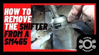 How to remove the shifter from a SM465 Transmission [upl. by Eigger]