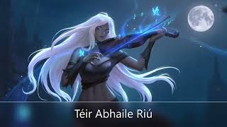 Nightcore  Téir Abhaile Riú [upl. by Dlorag]