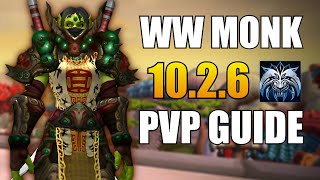 ULTIMATE WINDWALKER MONK PVP GUIDE 1026 DRAGONFLIGHT [upl. by Swayder]