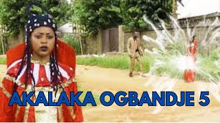 AKALAKA OGBANDJE 5 IBO FILSM EWE NOUVEAUTÉ [upl. by Nnorahs431]