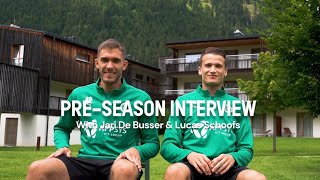 Preseason interview Jari De Busser amp Lucas Schoofs [upl. by Mungovan]