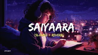 SAIYARA MAI SAIYARA  Lofi Remix [upl. by Atorod961]