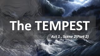 The Tempest  Act 1 Scene 2Part 2 [upl. by Tavey191]