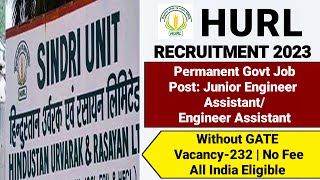 HURL Recruitment 2023HURL JE Recruitment 2023Permanent JobHURL Vacancy 2023Latest Govt Jobs 2023 [upl. by Ollopa965]