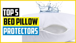 Top 5 Best Bed Pillow Protectors of 2024 [upl. by Llacam469]