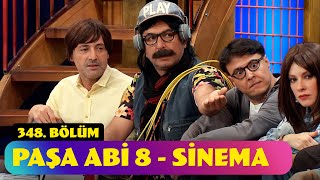 Paşa Abi 8  Sinema  348 Bölüm Güldür Güldür Show [upl. by Ahmad]