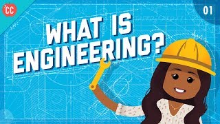 What is Engineering Crash Course Engineering 1 [upl. by Leonora]