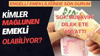 ENGELLİ EMEKLİLİĞİ KALKTI MI ENGELLİ EMEKLİLİĞİ NEDİR MAĞLULEN EMEKLİLİK [upl. by Avner684]