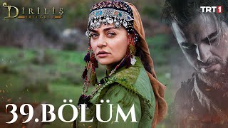 Diriliş Ertuğrul 39 Bölüm [upl. by Nnylyahs662]