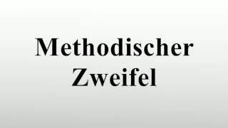 Methodischer Zweifel [upl. by Dloreh]