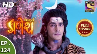 Vighnaharta Ganesh  Ep 124  Full Episode  13th February 2018 [upl. by Nicolella382]