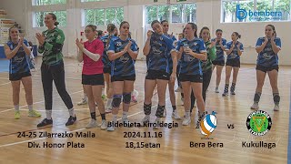 Zilarrezko Maila 202425 J 9 Bera Bera vs Kukullaga Etxebarri Azaroak 17 1815etan [upl. by Dianna]