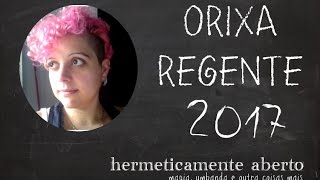 Orixá regente 2017 [upl. by Akinajnat]