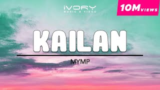 MYMP  Kailan Official Lyric Video [upl. by Pokorny857]