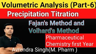 Volumetric Analysis Part6 Precipitation Titration Fajans method and Volhards Method [upl. by Sachsse]