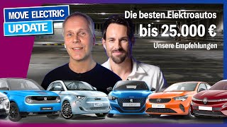 Die besten Elektroautos bis 25000 Euro  Top 10  und unser persönlicher Favorit [upl. by Ysnap126]