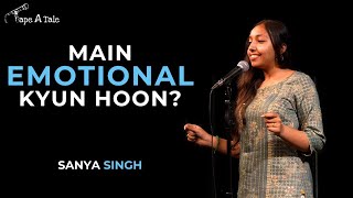 Main Emotional Kyun Hoon  Sanya Singh  Hindi  Tape A Tale [upl. by Whitson]