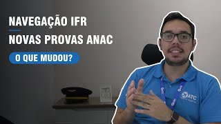 NOVAS PROVAS DE NAVEGAÇÃO IFR NA ANAC O QUE MUDOU [upl. by Sedinoel258]