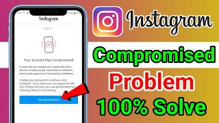 Solving your account was compromisedinstagram account compromised problem solve [upl. by Assela]