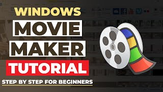 How To Use Windows Movie Maker  STEP BY STEP For Beginners FULL TUTORIAL  DOWNLOAD LINK [upl. by Cynthia]