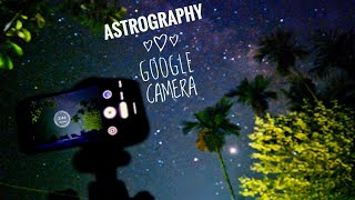 Astrography with Gcam  Google camera astrography  How to use astrography on gcam [upl. by Flatto]