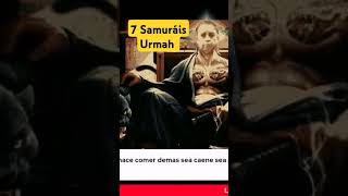 7 Samuráis urmah Saga quantum [upl. by Mariandi]