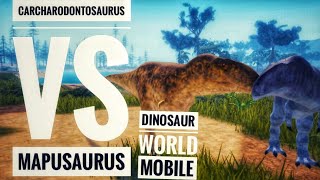 Carcharodontosaurus VS Mapusaurus In Dinosaur world Mobile Ultimate 1v1 [upl. by Zellner146]