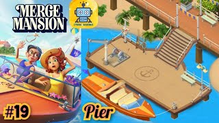 Merge Mansion Story  Pier 19 [upl. by Thatch]