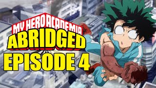 My Hero Academia Abridged Episode 4 [upl. by Anh]