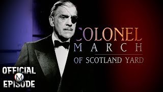 Colonel March of Scotland Yard  Season 1  Episode 9  The Second Mona Lisa  Boris Karloff [upl. by Gardner875]