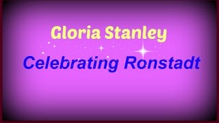 Gloria Stanley House Concert  Celebrating Ronstadt [upl. by Othello]