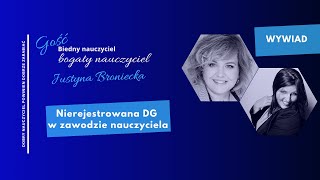 Nierejestrowana Działalność Gospodarcza w zawodzie nauczyciela Justyna Broniecka w roli gościa BNBN [upl. by Erasme]