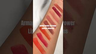 LIPSTICK SWATCHES Armani Beauty Lip Power Lipsticks ❤️ lipstick lipsticklover swatches shorts [upl. by Cash]