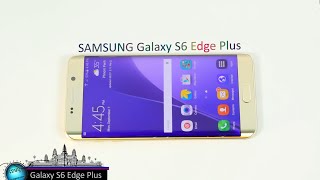 Galaxy S6 Edge Plus Review 4K  Cambo Report [upl. by Leid]