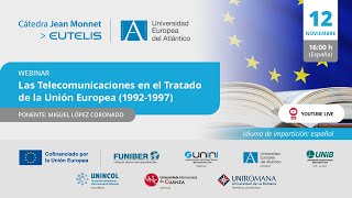 Las Telecomunicaciones en el Tratado de la Unión Europea 19921997 [upl. by Jehiel]