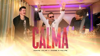 Jonas Vilar  Calma ft André e Felipe Clipe Oficial [upl. by Raddatz]